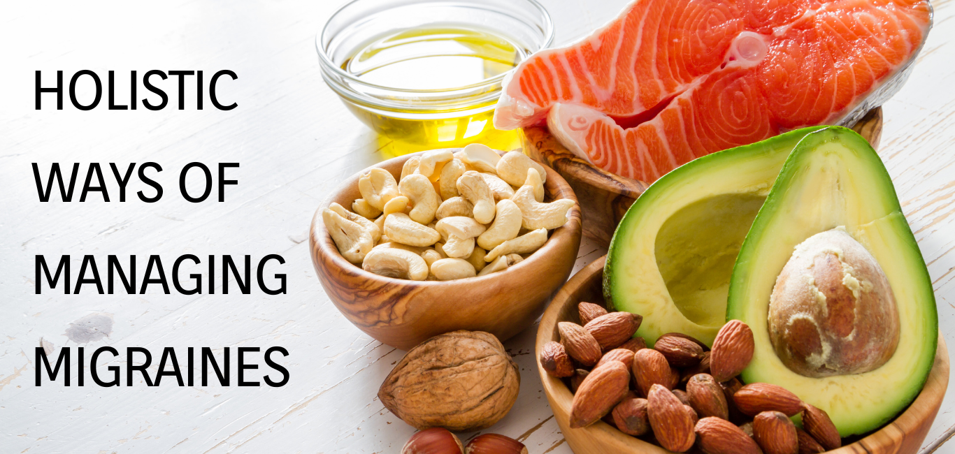 food and nutrition, migraine, headaches, good fats, healthy eating